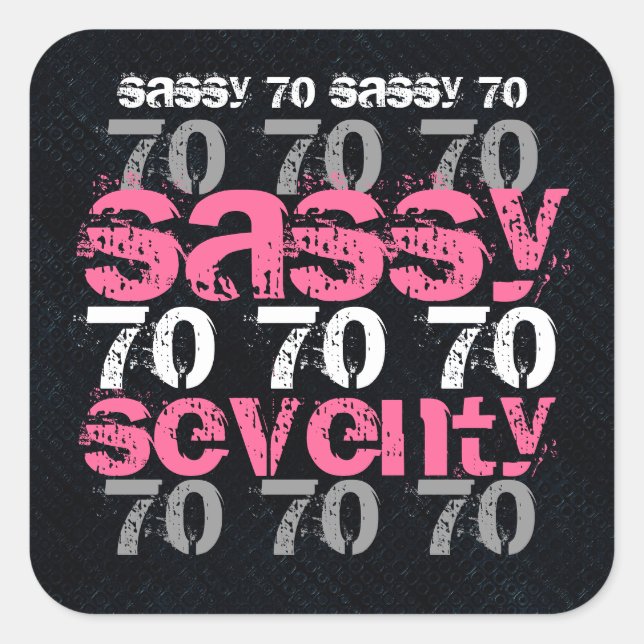 Sassy Seventy 70  Birthday Black Silver Pink Party Square Sticker (Front)