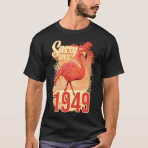 Sassy Since 1949 T-Shirt