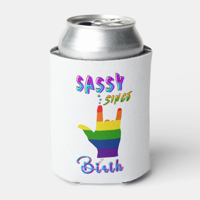 Sassy Since Birth Can Cooler (Can Front)