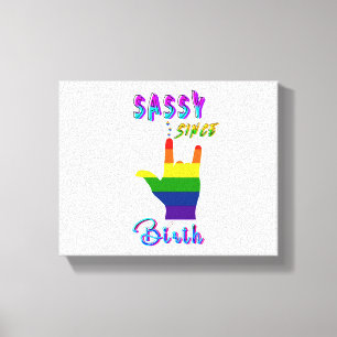 Sassy Since Birth Canvas Print