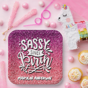 SASSY SINCE BIRTH CUSTOM GLITTER TYPOGRAPHY PAPER PLATE