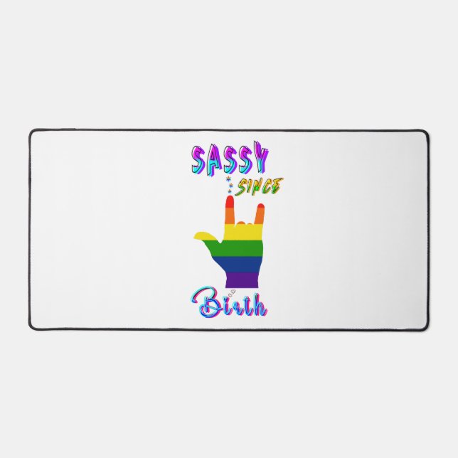 Sassy Since Birth Desk Mat (Front)
