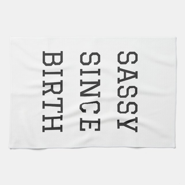 Sassy Since Birth Humour Illustration Design Tea Towel (Horizontal)