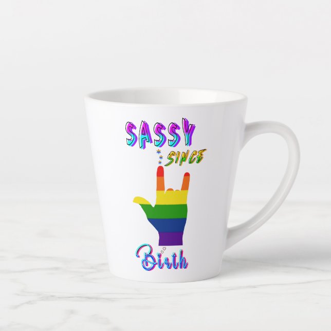 Sassy Since Birth Latte Mug (Right)