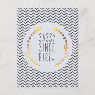 Sassy Since Birth Postcard