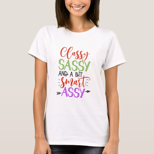 Sassy Woman's T-Shirt (Front)