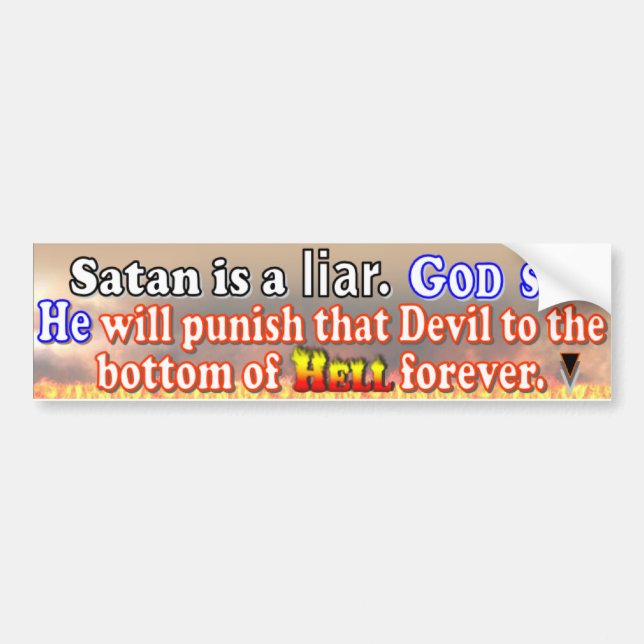 Satan is a Liar Bumper Sticker (Front)