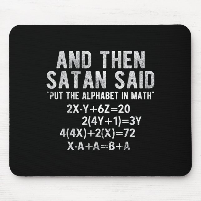 Satan Said Alphabet in Math Mathematics Math Mouse Pad (Front)