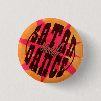 Satan Said Dance! 3 Cm Round Badge