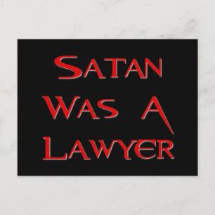 Satan Was A Lawyer Postcard