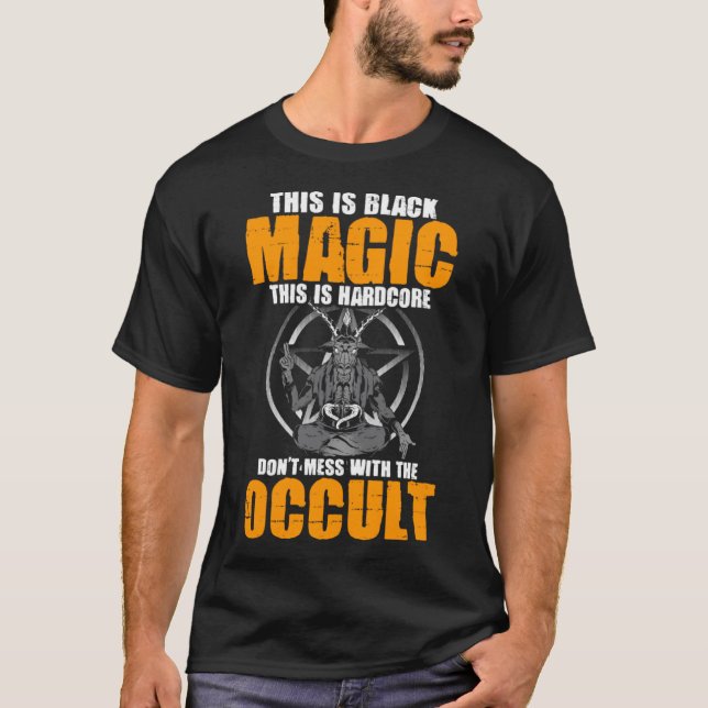 Satanic Witchcraft Baphomet Goth Don t Mess With T T-Shirt (Front)
