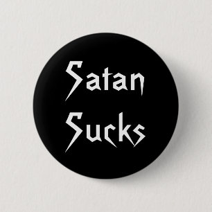 SatanSucks 6 Cm Round Badge