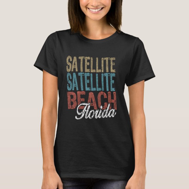 SATELLITE BEACH Florida HIBISCUS & SCRIPT Three To T-Shirt (Front)