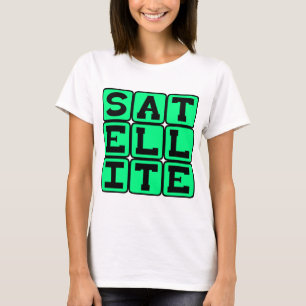 Satellite, Orbiting Object T-Shirt