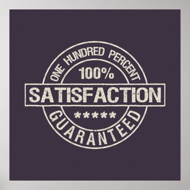 SATISFACTION GUARANTEED custom poster (Front)