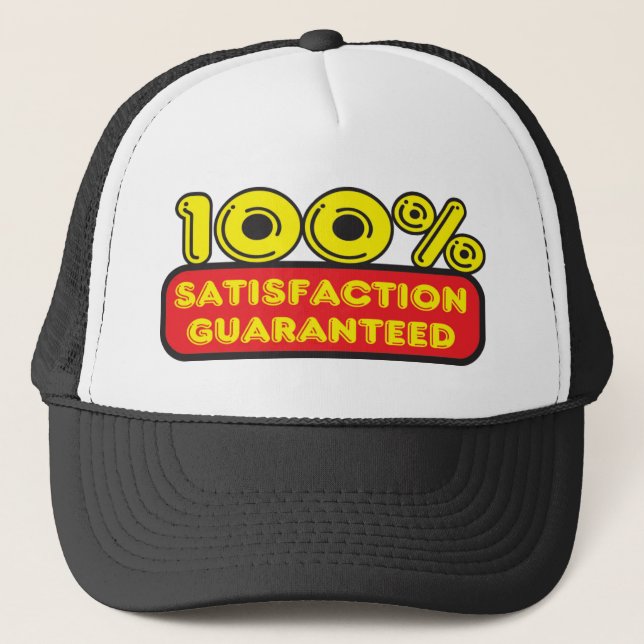 satisfaction guaranteed trucker hat (Front)