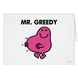 Satisfied Mr. Greedy