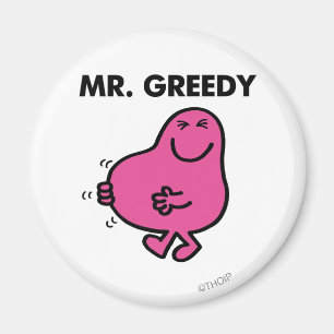 Satisfied Mr. Greedy Magnet