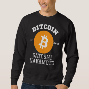 Satoshi Nakamoto Bitcoin Defi Btc Est 2009 Crypto Sweatshirt