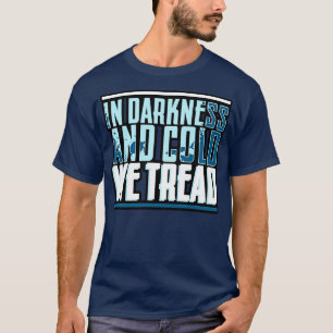 Saturation Diver In Darkness And Cold We Tread T-Shirt