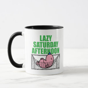 Saturday Afternoon With Mr. Lazy Mug