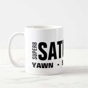 Saturday Coffee Mug