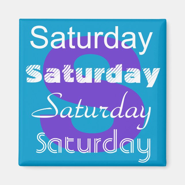 Saturday Day of the Week Magnet (Front)