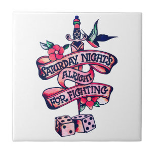 Saturday Night's Alright For Fighting Ceramic Tile