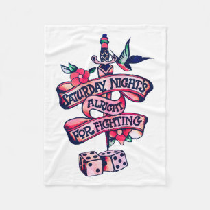 Saturday Night's Alright For Fighting Fleece Blanket