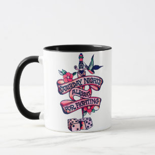 Saturday Night's Alright For Fighting Mug