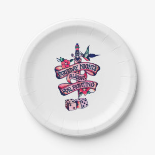 Saturday Night's Alright For Fighting  Paper Plate