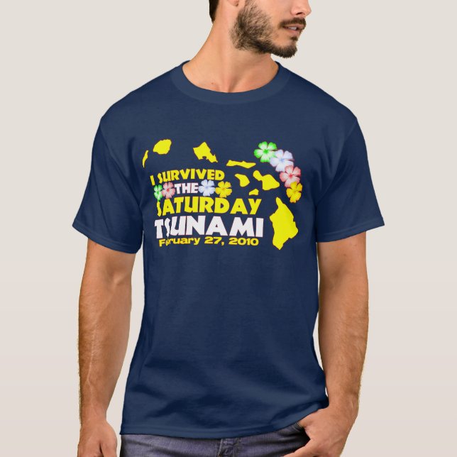 Saturday Tsunami Survivor T-Shirt (Front)