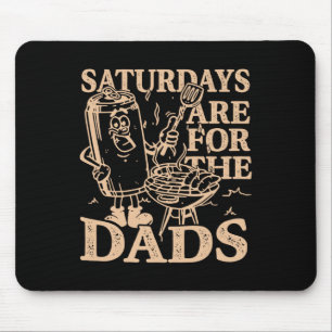 Saturdays Are For The Dads Bbq Grill Funny  Mouse Pad