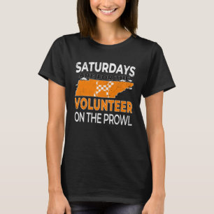 Saturdays Are For The Hound On The Prowl Volunteer T-Shirt