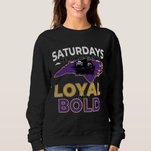 Saturdays Are For The Loyal and Bold Vintage NC Gr Sweatshirt