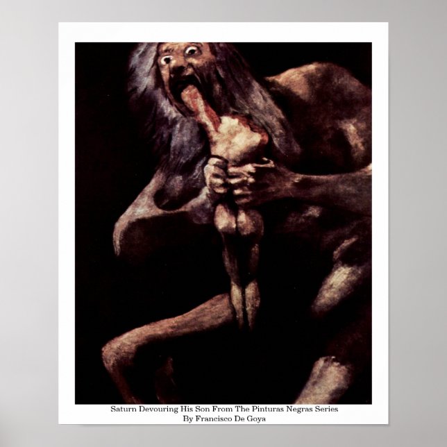 Saturn Devouring His Son From The Pinturas Negras Poster (Front)