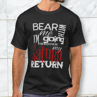 Saturn Return Funny Astrology T-Shirt