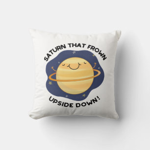 Saturn That Frown Upside Down Funny Planet Pun  Cushion