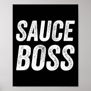 Sauce Boss Chef Bbq Cook Food Humorousa Poster