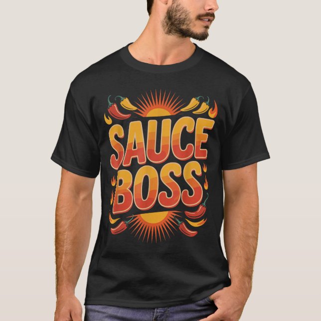 Sauce Boss Funny Bbq Cooking Meme T-Shirt (Front)