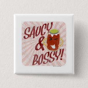 Saucy and Bossy Cartoon 15 Cm Square Badge
