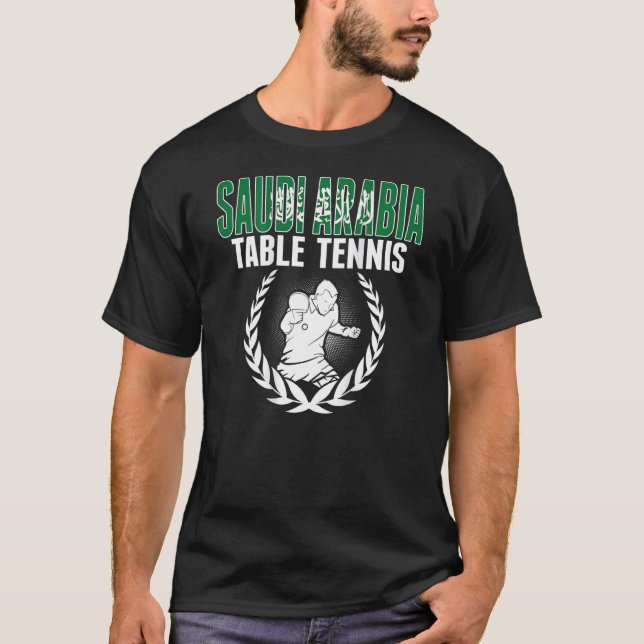 Saudi Arabia Table Tennis  Saudi Ping Pong Support T-Shirt (Front)