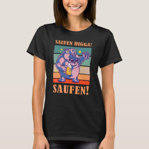 Saufen Digga Saufen Beer Drinker Beer Hippo T-Shirt
