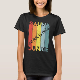 Sauna Spa Massage Sweat Room Banja Sauna Master T-Shirt