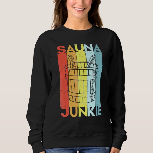 Sauna Spa Massage Sweat room Banya Sweatshirt (Front)