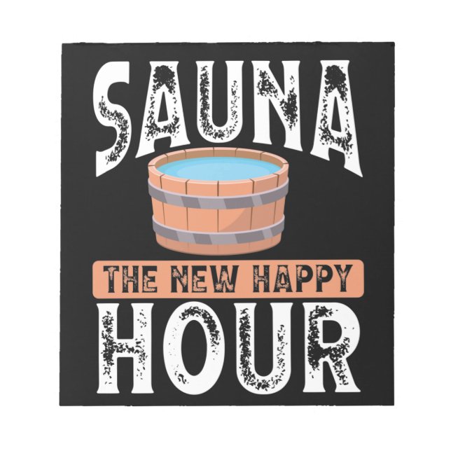 Sauna the new happy hour notepad (Front)