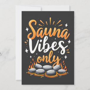 Sauna Vibes Only Sauna Enthusiast Spa Day  Invitation