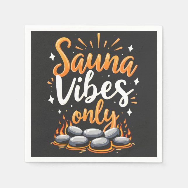 Sauna Vibes Only Sauna Enthusiast Spa Day  Napkin (Front)