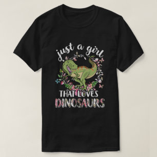 Saurus Just A Girl That Loves Dinosaurs T-Rex Gift T-Shirt