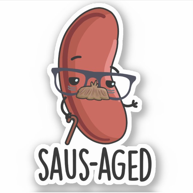 Saus-aged Funny Old Sausage Puns  (Front)